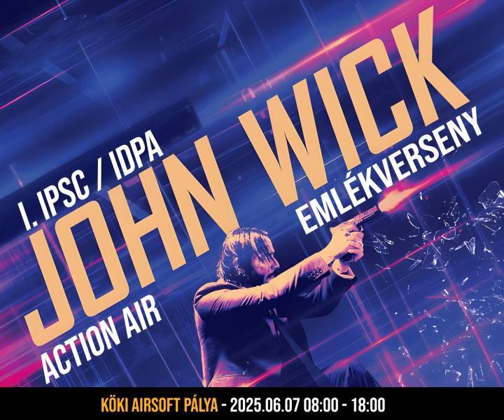 I. John Wick Action Air Emlékverseny