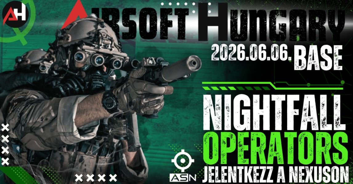 Airsoft Hungary Base - Nightfall Operators